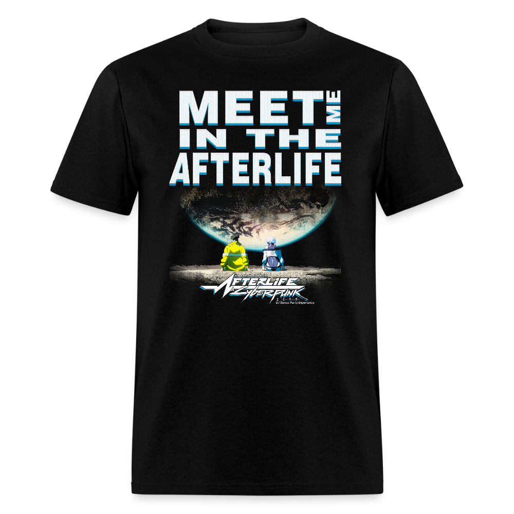 Meet Me in the Afterlife - Classic T-Shirt - black