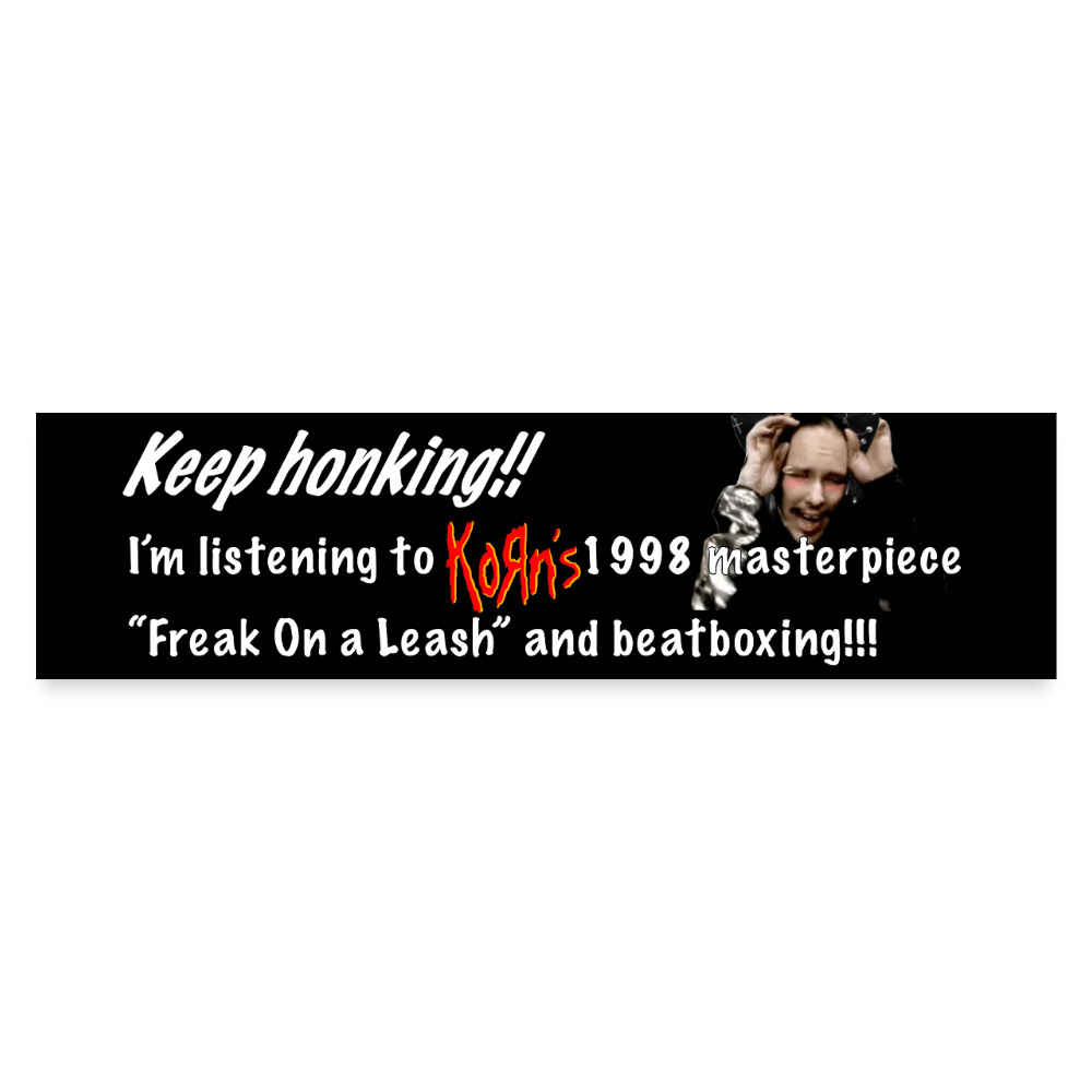 Keep Honking - Bumper Sticker - white matte