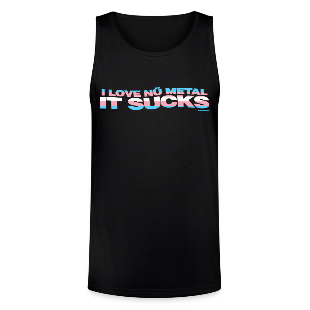 I Love Nu Metal It Sucks Trans Pride - Unisex Tri-Blend Organic Tank - black