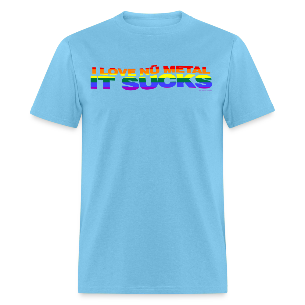 I Love Nu Metal It Sucks Pride - Unisex Classic T-Shirt - aquatic blue