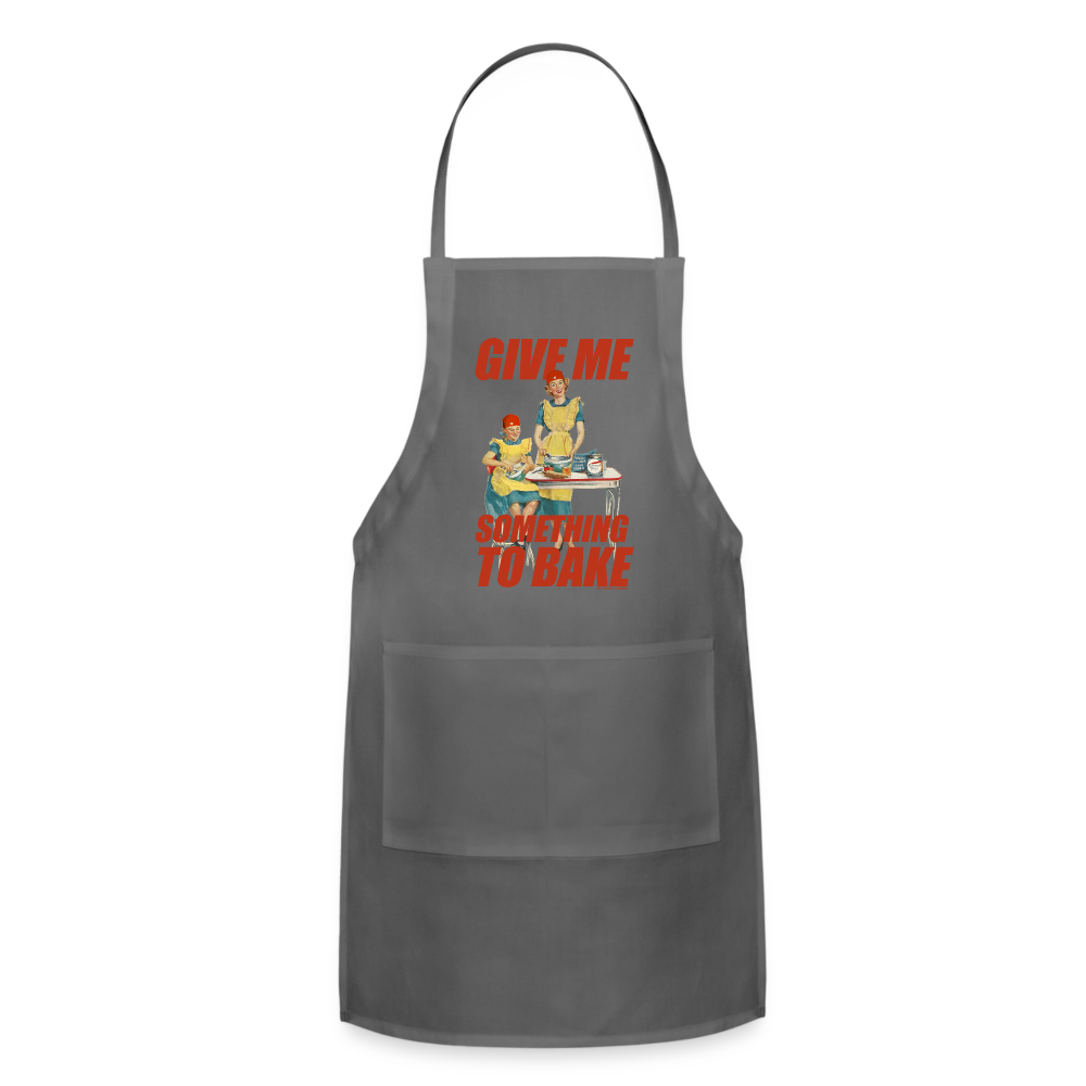 Give Me Something to Bake - Adjustable Apron - charcoal