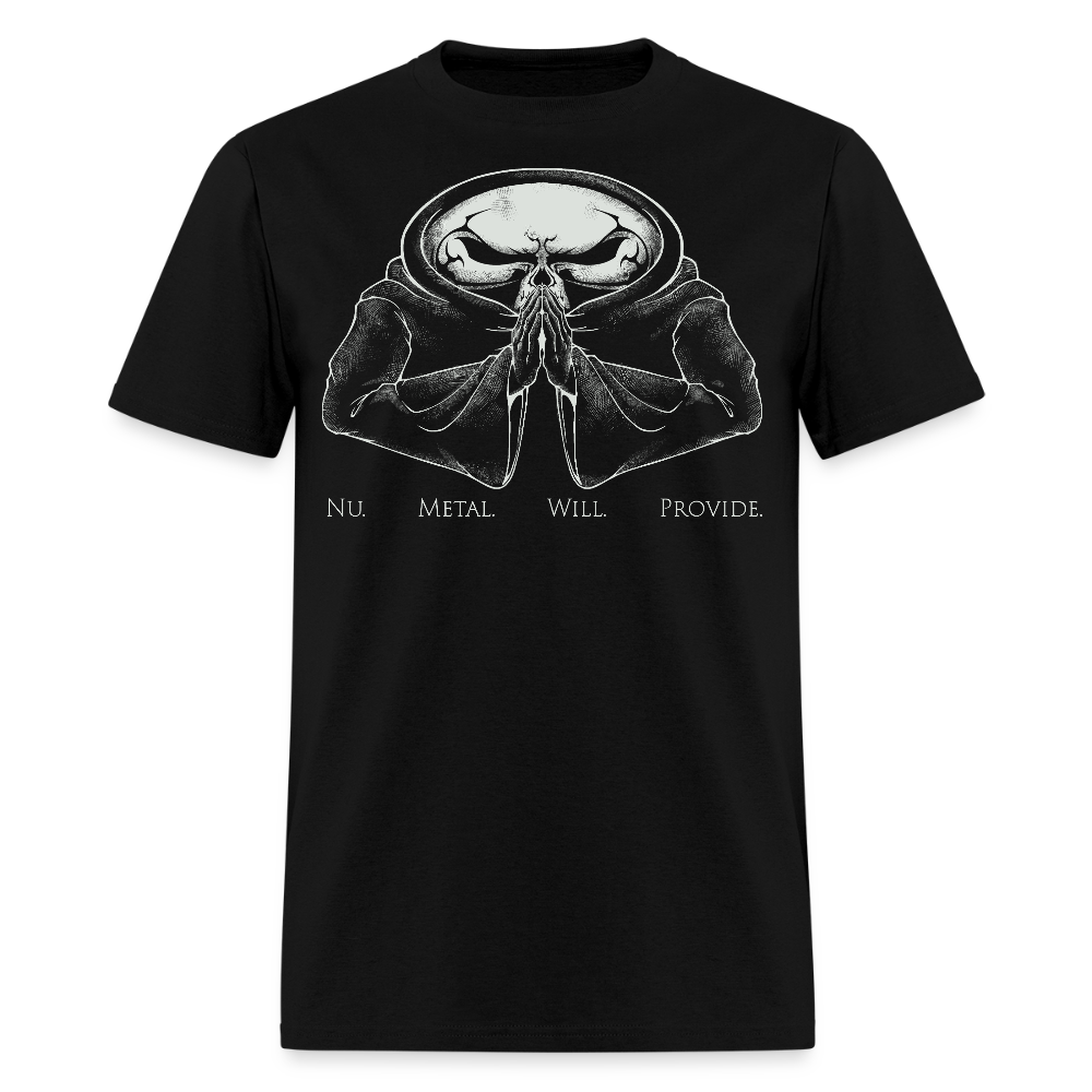 Nu Metal Will Provide - Tee Shirt - black