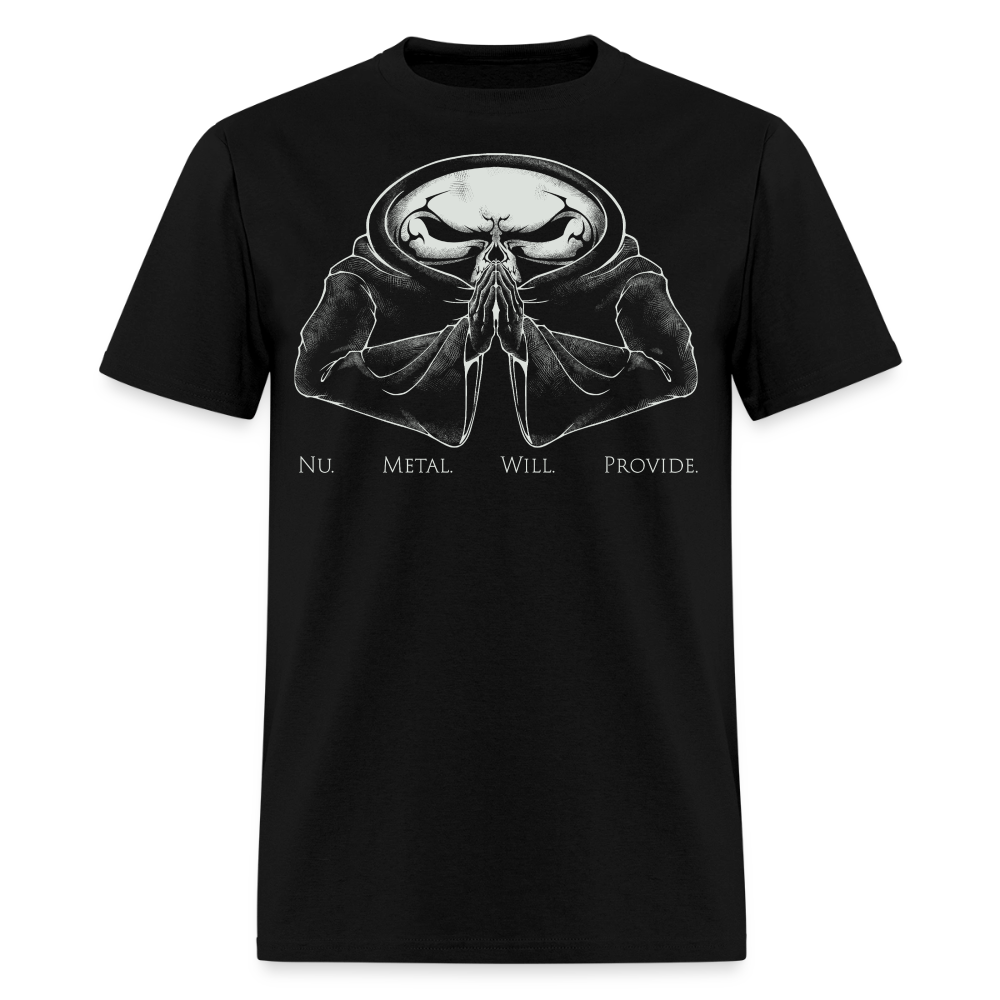 Nu Metal Will Provide - Tee Shirt - black
