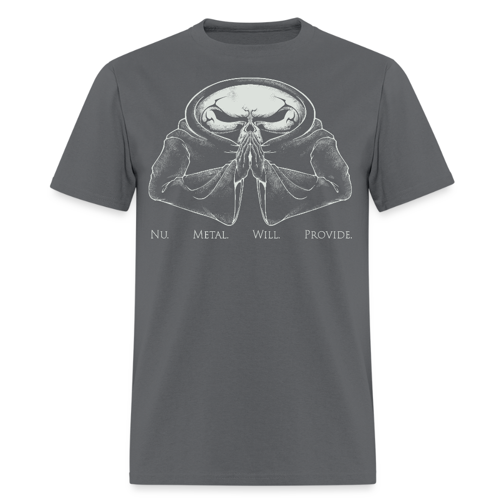 Nu Metal Will Provide - Tee Shirt - charcoal