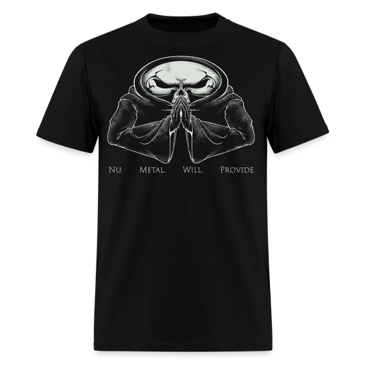 Nu Metal Will Provide - Tee Shirt - black