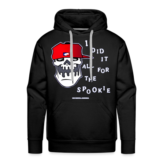 Did It All for the Spookie - Premium Hoodie - black