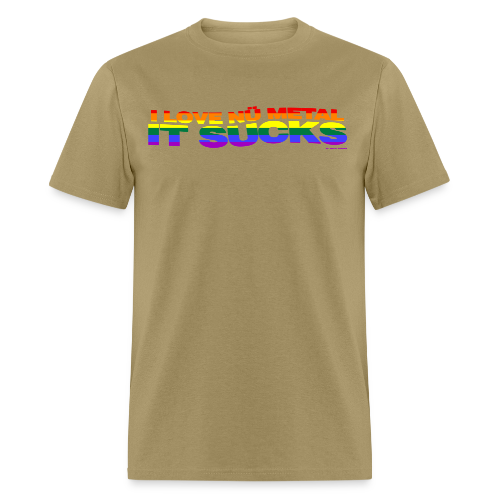 I Love Nu Metal It Sucks Pride - Unisex Classic T-Shirt - khaki