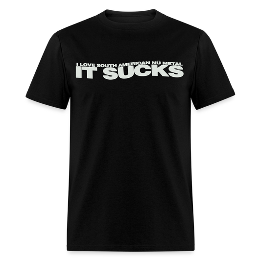 I Love South American Nu Metal - Unisex Classic T-Shirt - black